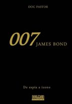 007: De Espia A Icono