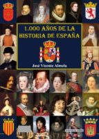 1.000 Años De La Historia De España
