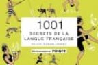 1.001 Secrets De La Langue Française