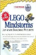 10 Cool Lego Mindstorms: Ultimate Builders Projects PDF