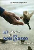 10 Criterios De Don Bosco Para Ser Humano