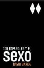 100 Españoles Y El Sexo