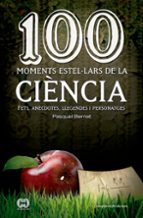 100 Moments Estel·lars De La Ciencia