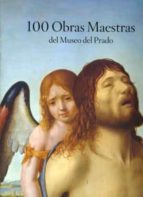 100 Obras Maestras Del Museo Del Prado