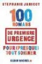 100 Romans De Premiere Urgence Pour Tout Soigner