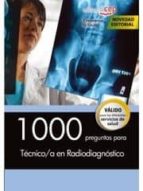 1000 Preguntas Para Técnico/a En Radiodiagnóstico PDF