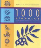 1000 Simbolos: Lo Que Significan Las Formas En El Arte Y El Mito PDF