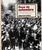 11 De Setembre. La Commemoracio De La Diada A Barcelona