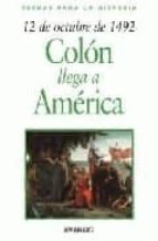 12 De Octubre De 1492: Colon Llega A America