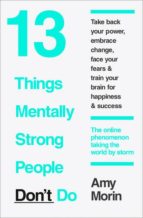 13 Things Mentally Strong People Don´t Do PDF
