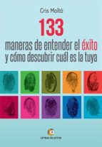 133 Maneras De Entender El Exito Y Como Descubrir Cual Es La Tuya