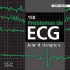 150 Problemas De Ecg 4ª Ed