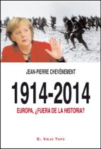 1914-2014: Europa, ¿fuera De La Historia?
