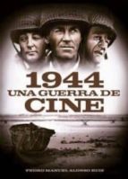 1944. Una Guerra De Cine