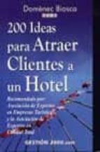 200 Ideas Para Atraer Clientes A Un Hotel
