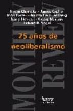 25 Años De Neoliberalismo