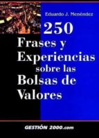 250 Frases Y Experiencias Sobre Las Bolsas De Valores PDF