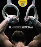 30 Leyendas Olimpicas: Heroes, Mitos Y Dioses
