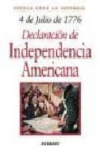 4 De Julio De 1776: Declaracion De Independencia Americana