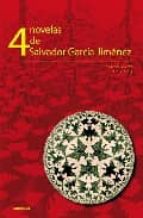 4 Novelas De Salvador Garcia Jimenez