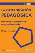 47. Organizacion Pedagogica: Conocimientos Y Competencias