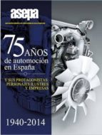 75 Años De Automocion En España