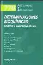 770 Preguntas Y Respuestas: Determinaciones Bioquimicas: Utilidad Y Valoracion Clinica