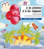 A De Alfabeto= A Is For Alphabet PDF