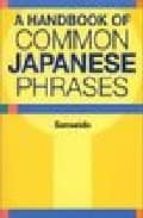 A Handbook Of Common Japanese Phrases