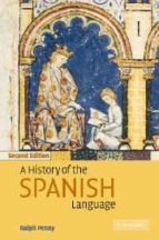 A History Of The Spanish Language PDF