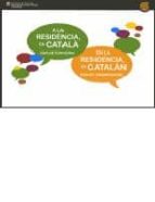 A La Residencia, En Catala.guia De Conversa/ En La Residencia En Catalan.guia De Conversacion PDF