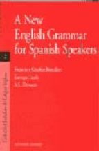 A New English Grammar For Spanish Speakers