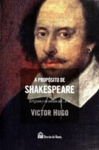A Proposito De Shakespeare: El Genio Y La Mision Del Arte