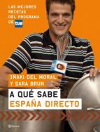 A Que Sabe España Directo: Las Mejores Recetas Del Programa De Tv E