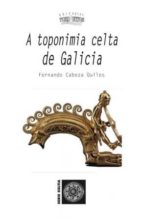 A Toponimia Celta De Galicia
