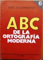 Abc De La Ortografía Moderna Nº 6