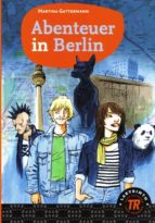 Abenteuer In Berlin - Aproximadamente 1.200 Palabra S)