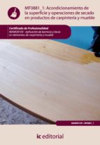 Acondicionamiento De La Superficie Y Operaciones De Secado En Productos De Carpinteria Y Mueble PDF