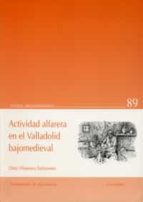 Actividad Alfarera En El Valladolid Bajomedieval