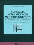 Actividades Matematicas Con Materiales Didacticos: Mas De 250 Pro Blemas Con Fichas, Domino, Palillos, Tramas, Etc.