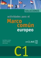 Actividades Para El Marco Comun Europeo C1: Solucionario