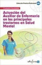 Actuación Del Auxiliar De Enfermería En Los Principales Trastornos En Salud Mental PDF