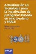 Actualizacion En Tecnologia Para La Inactivacion De Patogenos Bas Ada En Amotosaleno Y Frale PDF