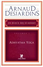 Adhyatma Yoga, En Busca De Si Mismo