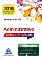 Administrativos De La Junta De Andalucia Turno Libre. Temario Volumen 4