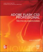 Adobe Flash Cs3 Professional: Tecnicas Esenciales