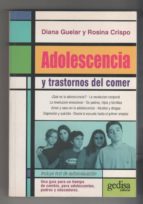 Adolescencia Y Trastornos Del Comer. Guía Para Un Tiempo De Cambio PDF