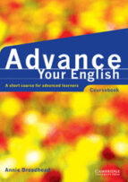 Advance Your English: A Short Course For Advanced Learners: Cours Ebook PDF
