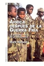 Africa Despues De La Guerra Fria: La Promesa Rota De Un Continent E