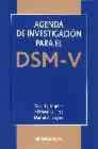 Agenda De Investigacion Para El Dsm-v